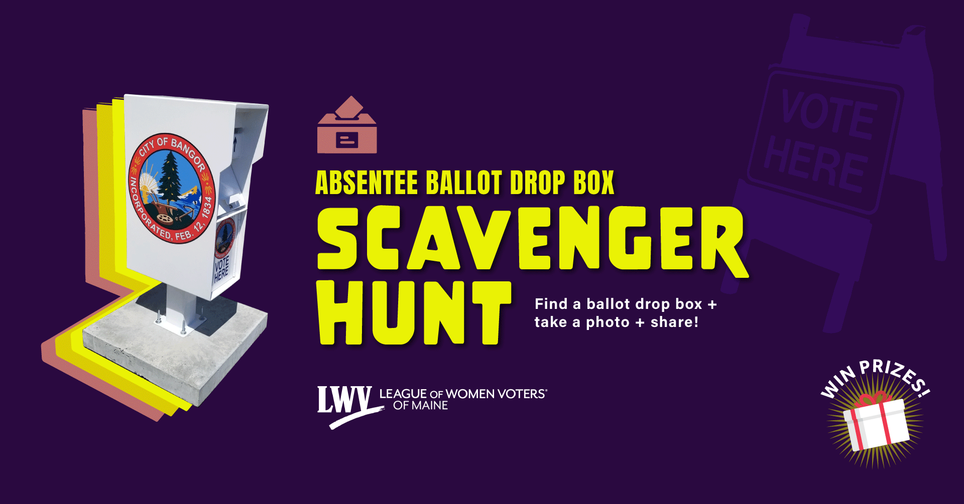 Most of Maine’s municipalities have opted into the absentee ballot drop box system, but the quality of those boxes can vary widely. Adding or improving a ballot drop box is an easy way for towns and cities to support absentee voters. We want to improve Maine’s drop boxes, and we would love your help! Click here to learn more